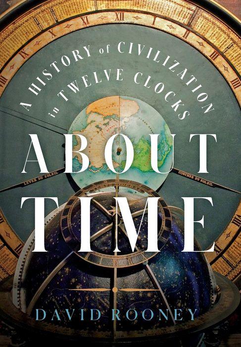 大卫鲁尼的“关于时间：12 个时钟的文明史”的封面。